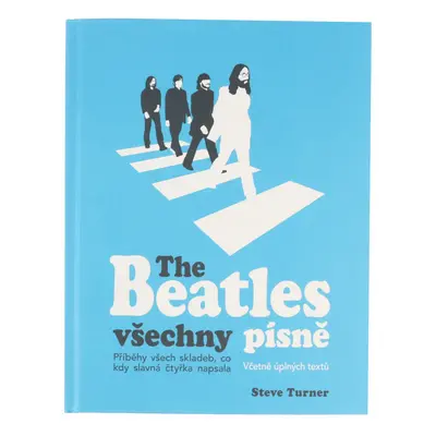 kniha The Beatles - Všetky piesne - Steve Turner