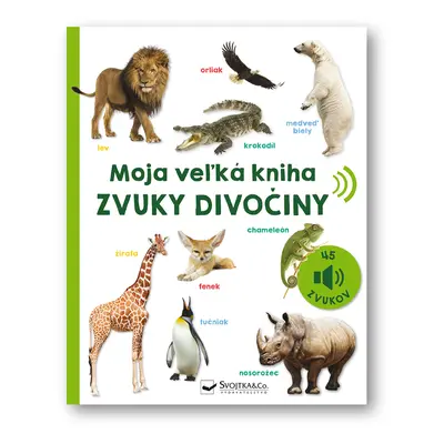 Moja veľká kniha Zvuky divočiny