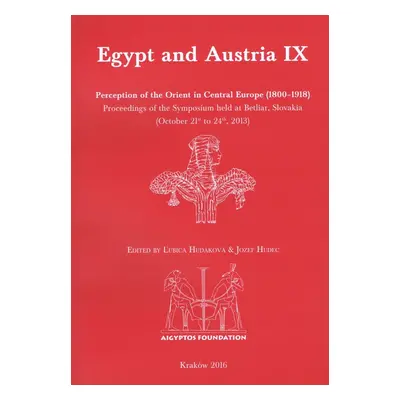 Egypt and Austria IX. Perception of the Orient in Central Europe (1800-1918)