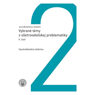 Vybrané témy z ošetrovateľskej problematiky II. časť