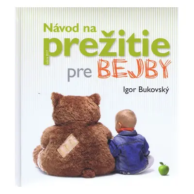 Návod na prežitie pre bejby