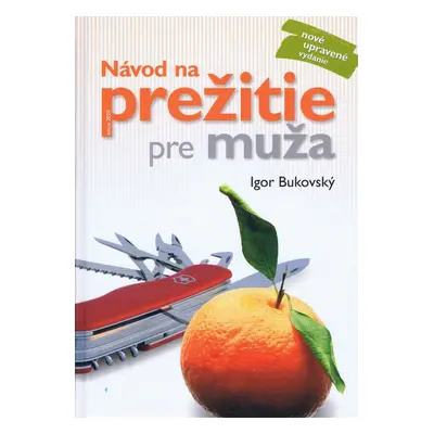 Návod na prežitie pre muža