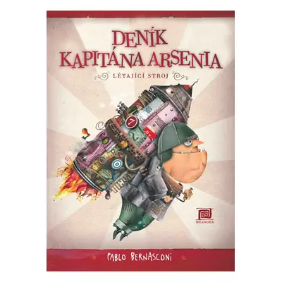 Deník kapitána Arsenia. Létající stroj