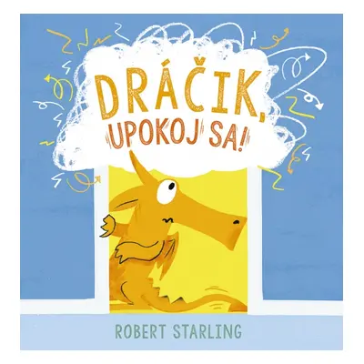 Dráčik, upokoj sa!