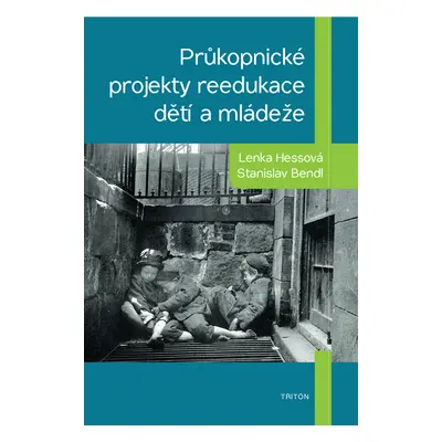 Průkopnické projekty reedukace dětí a mládeže