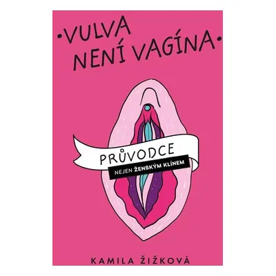 Kniha Vulva nie je vagína