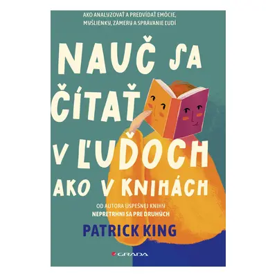 Nauč sa čítať v ľuďoch ako v knihách, King Patrick