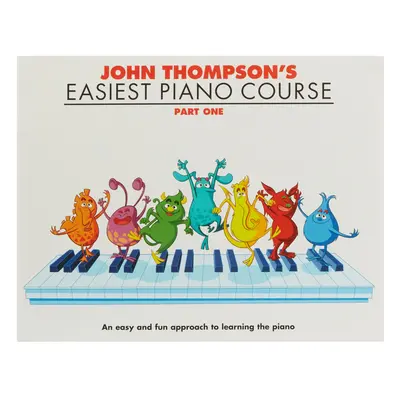 MS John Thompson's Easiest Piano Course: Part - Revised Edition