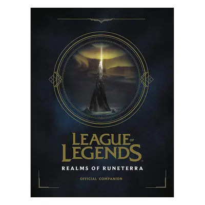 Top Shelf Productions League of Legends: Realms of Runeterra (Official Companion)