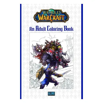 Blizzard Entertainment World of Warcraft: An Adult Coloring Book