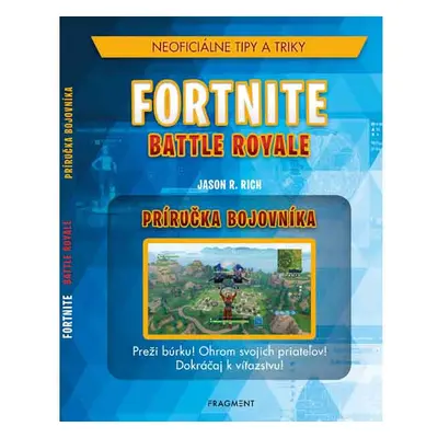 Fragment Fortnite Battle Royale: Neoficiálna príručka bojovníka