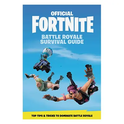 Headline Book Fortnite Official Battle Royale Survival Guide