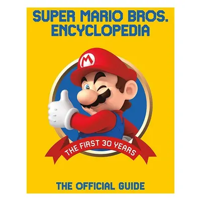 Dark Horse Super Mario Encyclopedia: The Official Guide to the First 30 Years